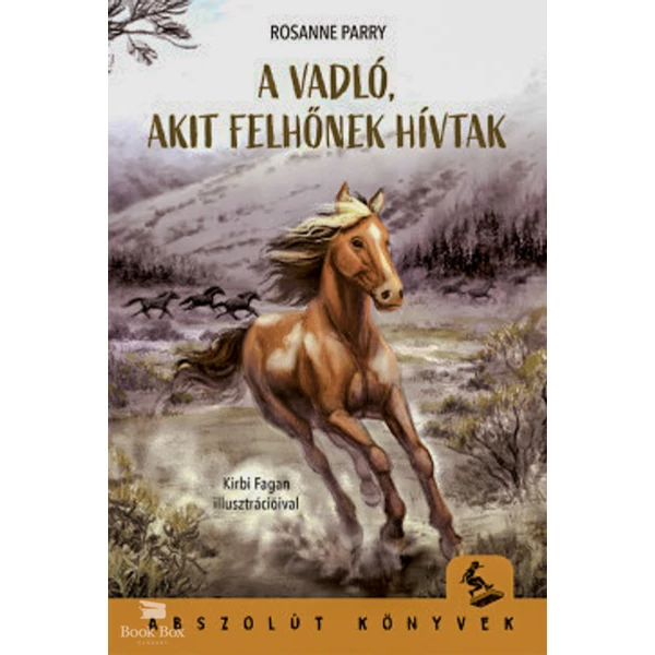 A vadló, akit Felhőnek hívtak