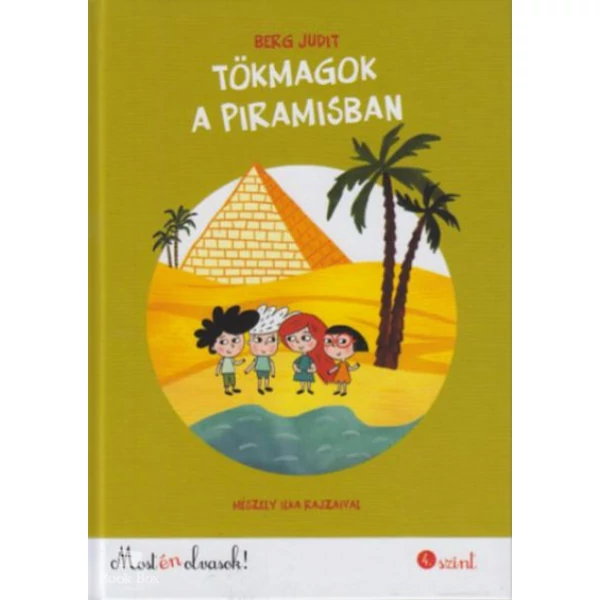 Tökmagok a piramisban- Most én olvasok! 4. szint