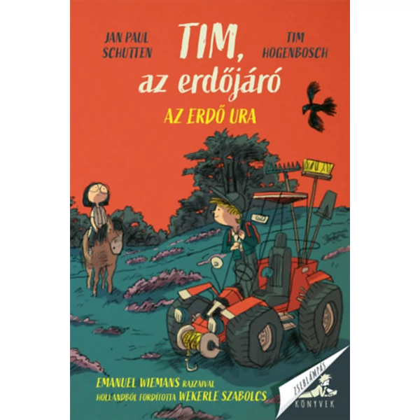 Tim, az erdőjáró- Az erdő ura