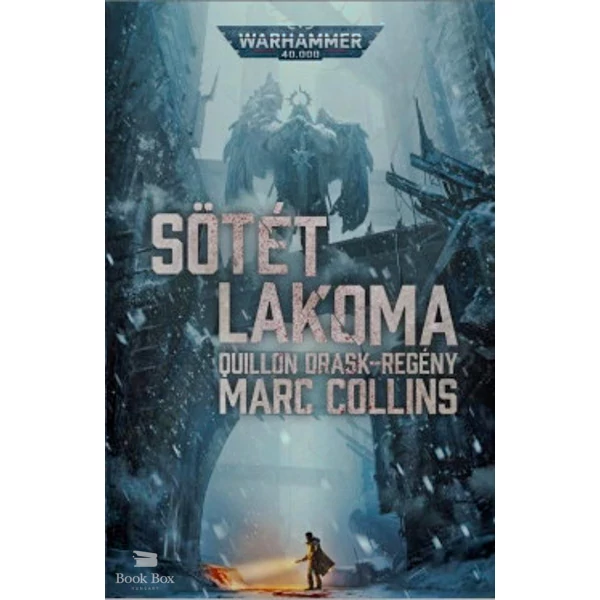 Sötét lakoma- Warhammer 40.000