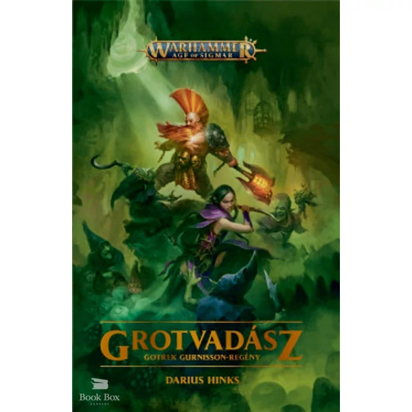 Grotvadász- Gotrek Gurnisson-regény
