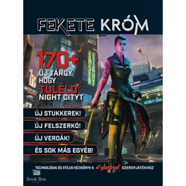 Fekete Króm- Technológiai és stílus kézikönyv a Cyberpunk Red szerepjátékhoz