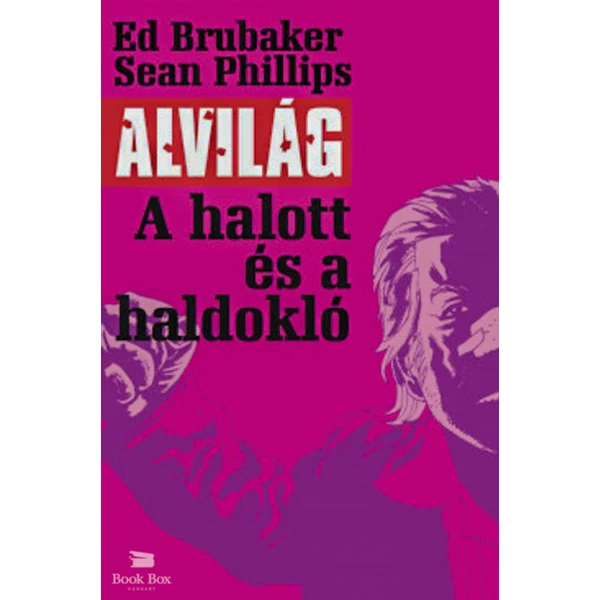 Alvilág 3. - A halott és a haldokló