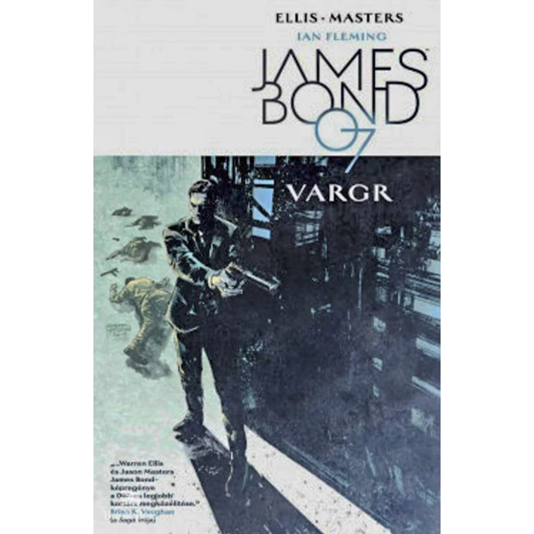James Bond 1. - Vargr