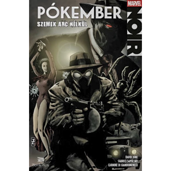 Pókember Noir 2.- Szemek arc nélkül