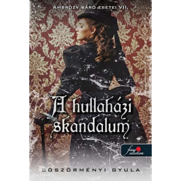 A hullaházi skandalum - Ambrózy báró esetei VII. - puha kötés