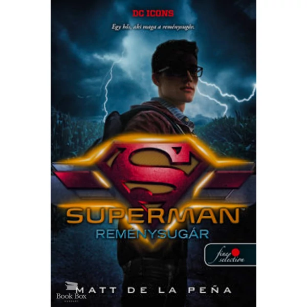 Superman - Reménysugár- DC Legendák 4.