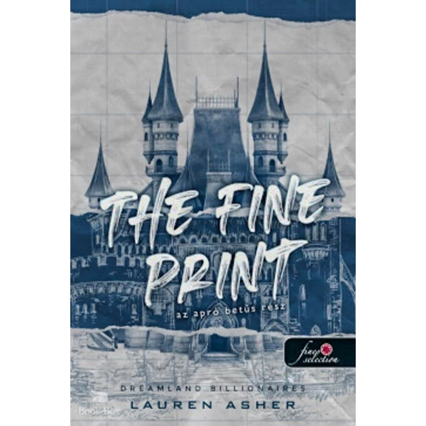 The Fine Print - Az apró betűs rész- Dreamland Billionaires 1.