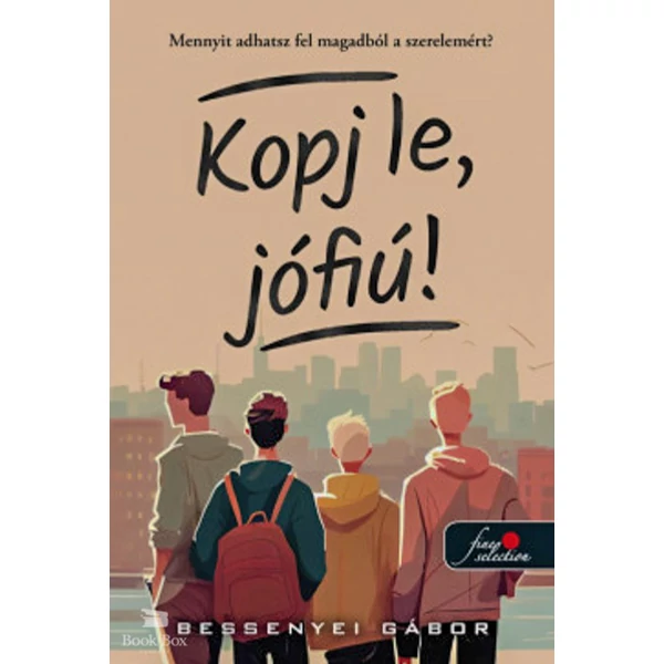 Kopj le, jófiú!