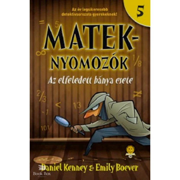 Az elfeledett bánya esete- Mateknyomozók 5.