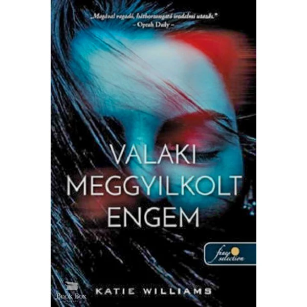 Valaki meggyilkolt engem