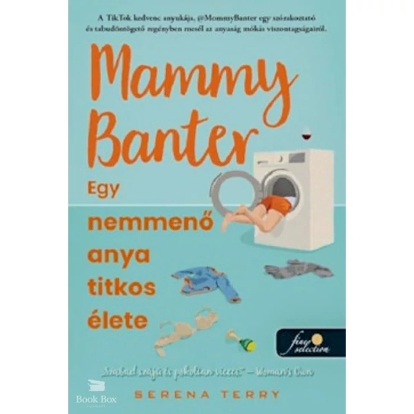 Mammy Banter - Egy nemmenő anya titkos élete