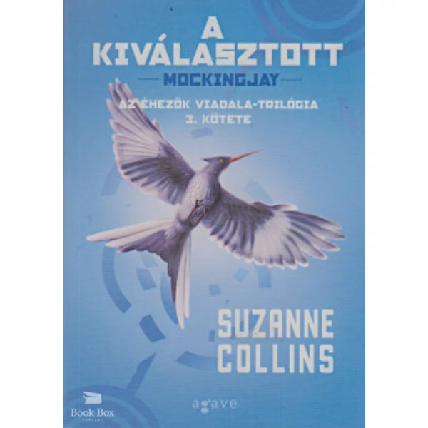 A kiválasztott- Az Éhezők Viadala-trilógia 3. kötete