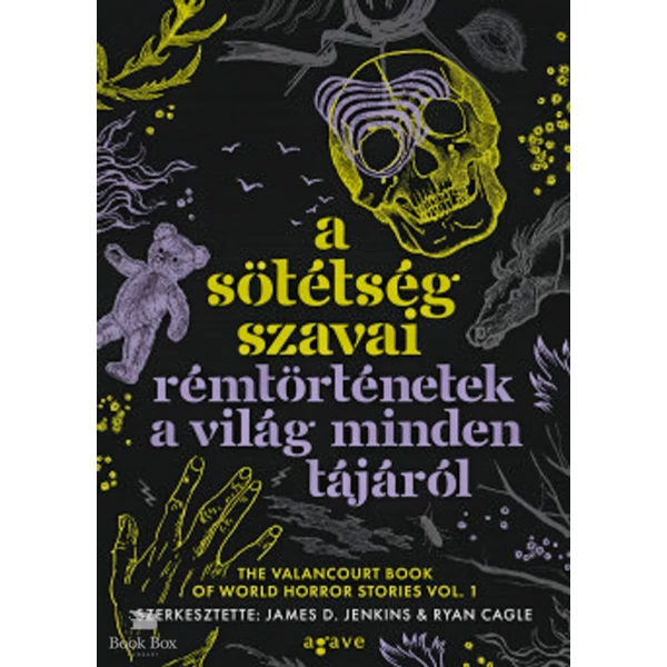 A sötétség szavai - Rémtörténetek a világ minden tájáról