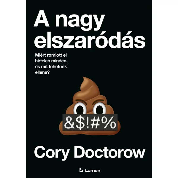 A nagy elszaródás- Miért romlott el hirtelen minden, és mit tehetünk ellene?