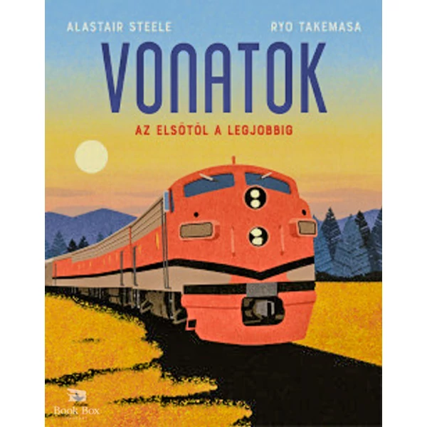 Vonatok- Az elsőtől a legjobbig