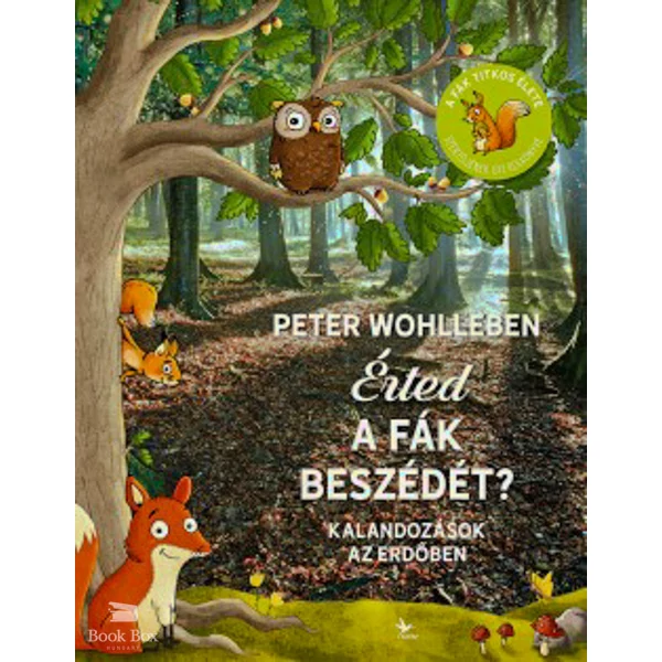 Érted a fák beszédét?- Kalandozások az erdőben