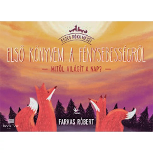 Első könyvem a fénysebességről- Mitől világít a Nap?