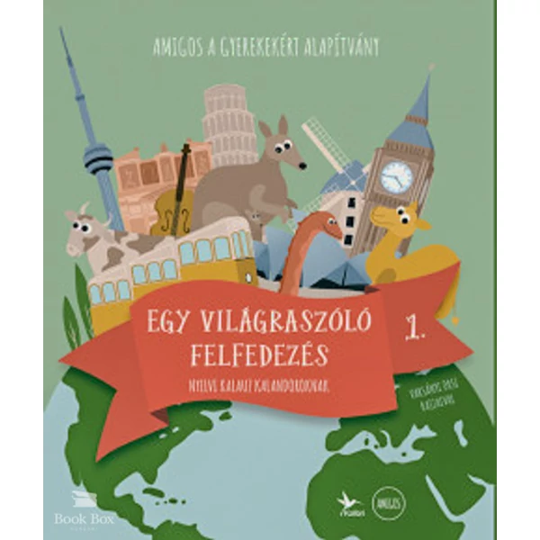 Amigos - Egy világraszóló felfedezés 1.- Nyelvi kalauz kalandoroknak