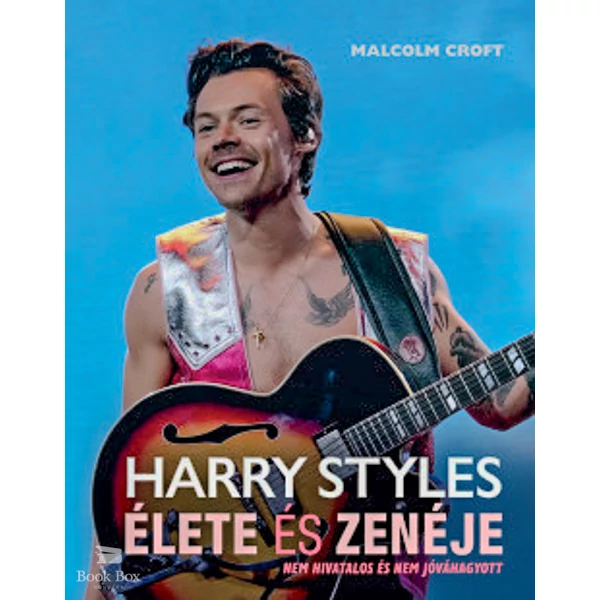 Harry Styles élete és zenéje
