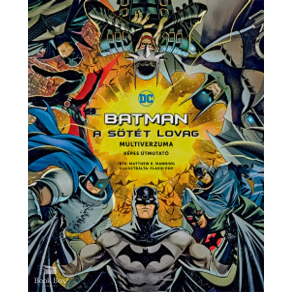 Batman - A Sötét Lovag multiverzuma- Képes útmutató