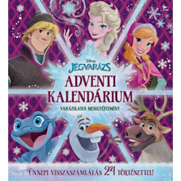 Jégvarázs - Adventi kalendárium- Varázslatos mesegyűjtemény