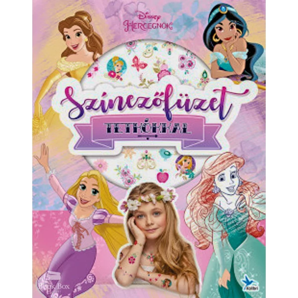 Színezőfüzet tetkókkal - Disney Hercegnők
