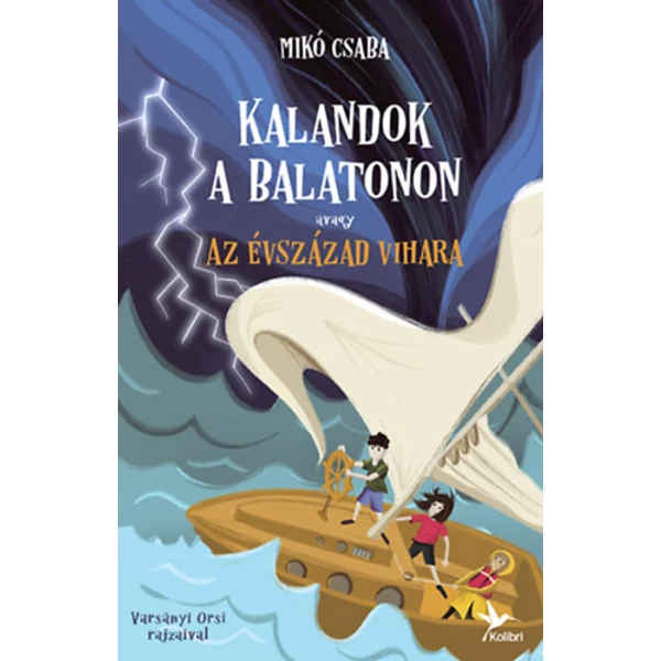 Kalandok a Balatonon 3.- Avagy az évszázad vihara
