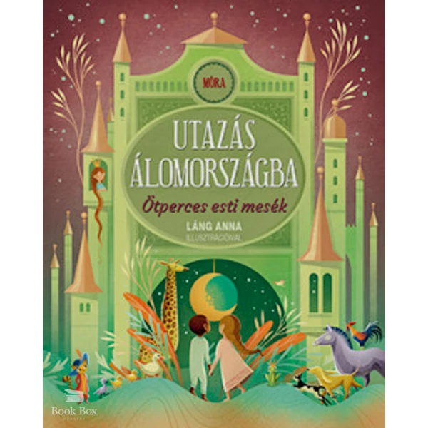 Utazás álomországba- Ötperces esti mesék