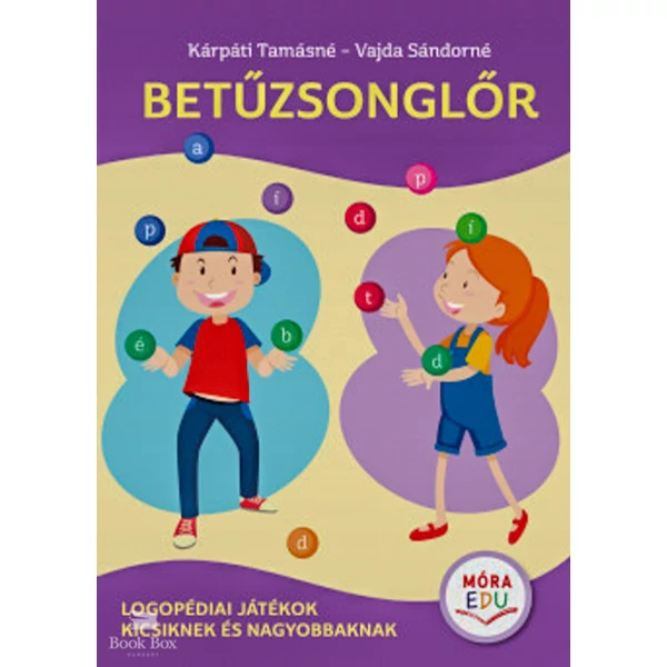 Betűzsonglőr- Logopédiai játékok kicsiknek és nagyobbaknak