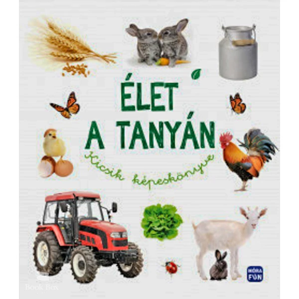 Élet a tanyán- Kicsik képeskönyve
