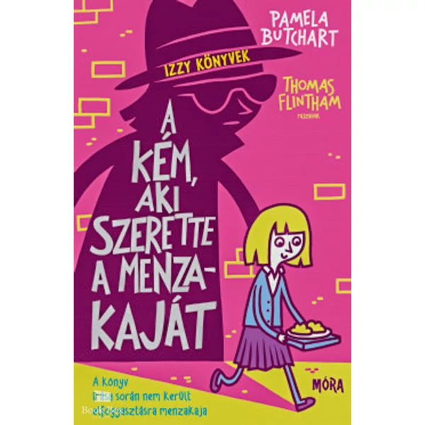 A kém, aki szerette a menzakaját- Izzy könyvek