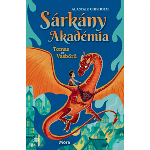 Sárkány Akadémia - Tomas és Vasbőrű