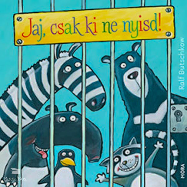 Jaj, csak ki ne nyisd!