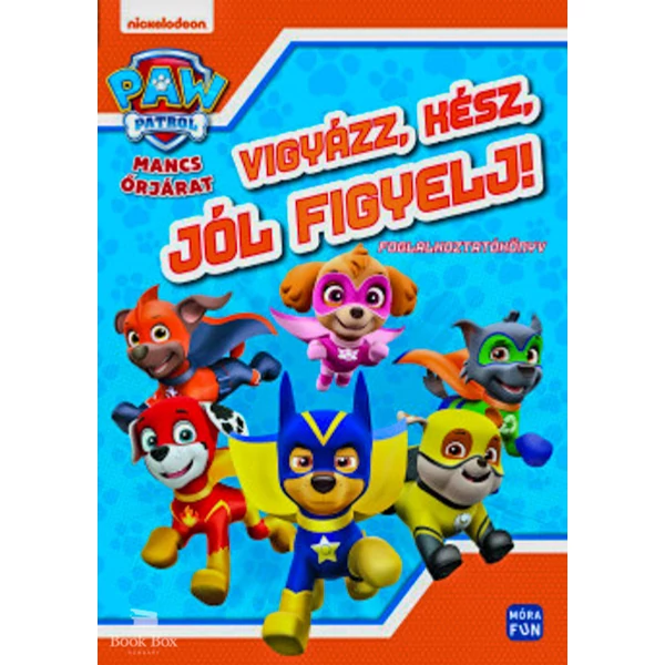 Mancs Őrjárat - Vigyázz, kész, jól figyelj!- Foglalkoztatókönyv
