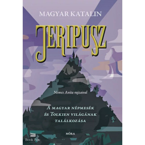 Jeripusz- A magyar népmesék és Tolkien világának találkozása