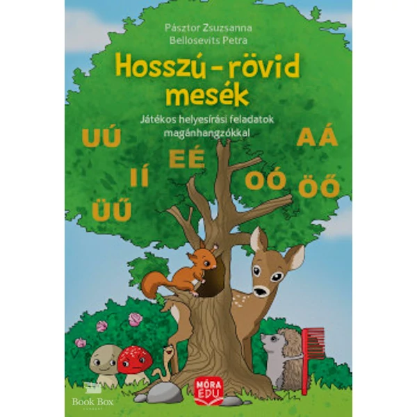 Hosszú-rövid mesék - Játékos helyesírási feladatok magánhangzókkal