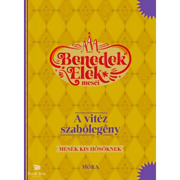 A vitéz szabólegény- Benedek Elek meséi - Mesék kis hősöknek