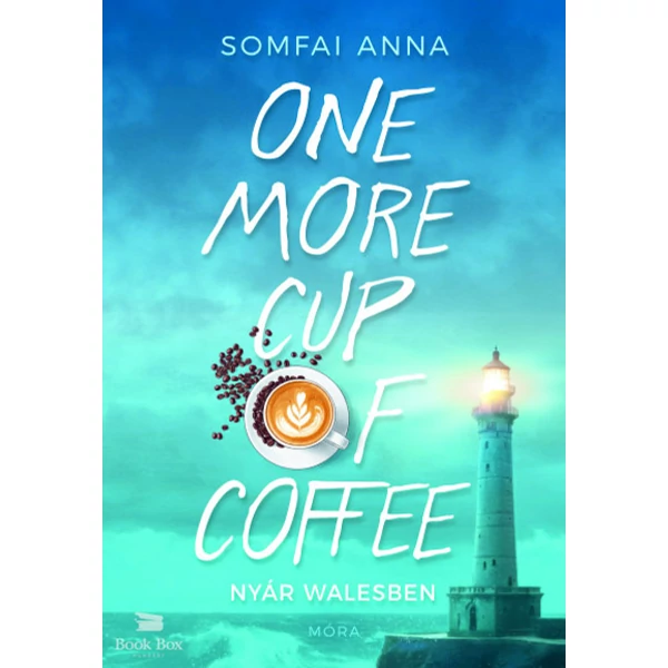 One More Cup of Coffee - Nyár Walesben