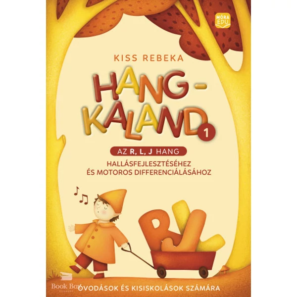 Hangkaland 1. -  Az r, l, j hang hallásfejlesztéséhez és motoros differenciálásához