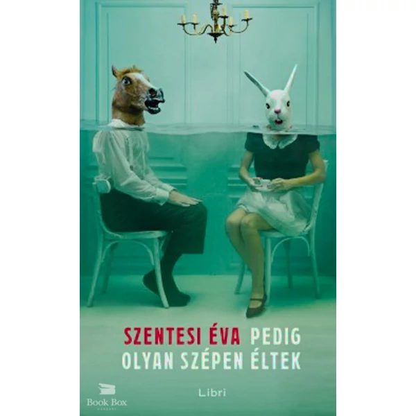 Pedig olyan szépen éltek