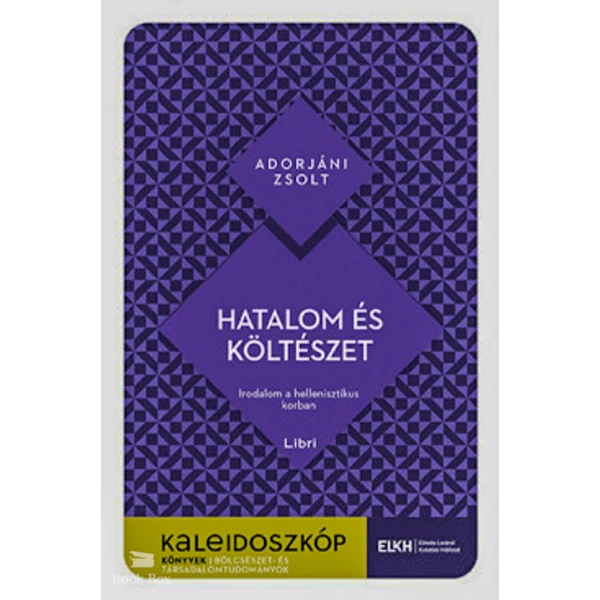 Hatalom és költészet- Irodalom a hellenisztikus korban