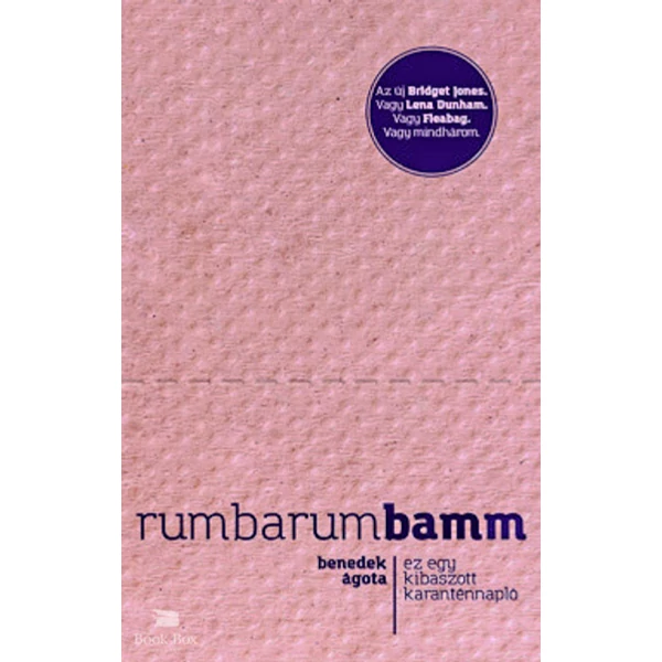 Rumbarumbamm- Ez egy kibaszott karanténnapló