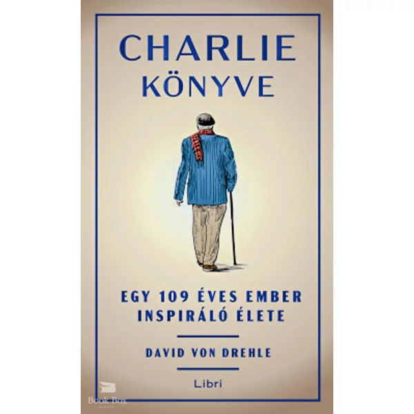 Charlie könyve- Egy 109 éves ember inspiráló élete