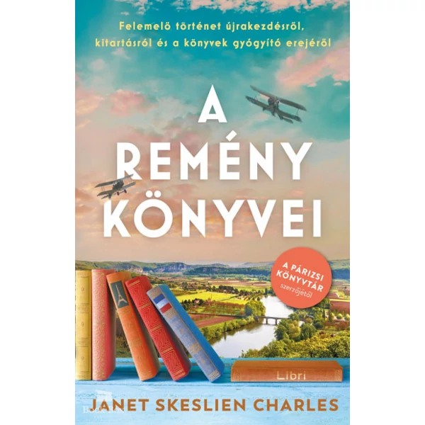 A remény könyvei - Felemelő történet újrakezdésről, kitartásról és a könyvek gyógyító erejéről