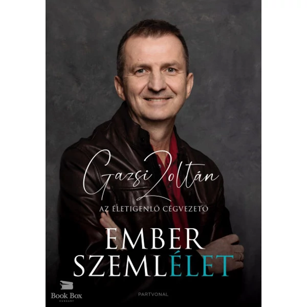 Emberszemlélet - Az életigenlő cégvezető