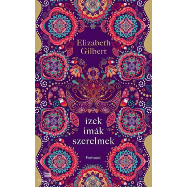 Ízek, imák, szerelmek