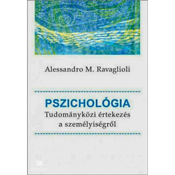 Pszichológia- Tudományközi értekezés a személyiségről
