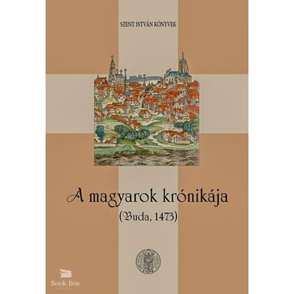 A magyarok krónikája- Buda, 1473