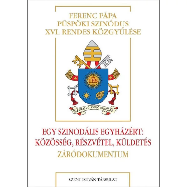 Egy szinodális Egyházért: Közösség, részvétel, küldetés- Záródokumentum